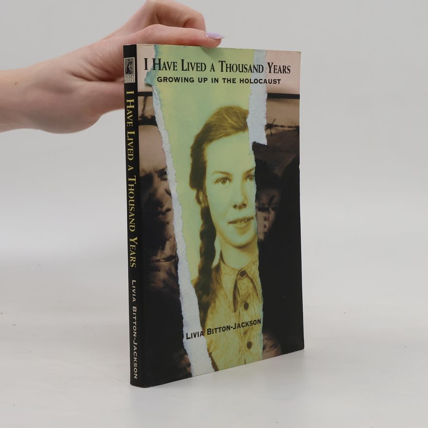 Livia Bitton-Jackson I have lived a thousand years. Growing up in the holocaust