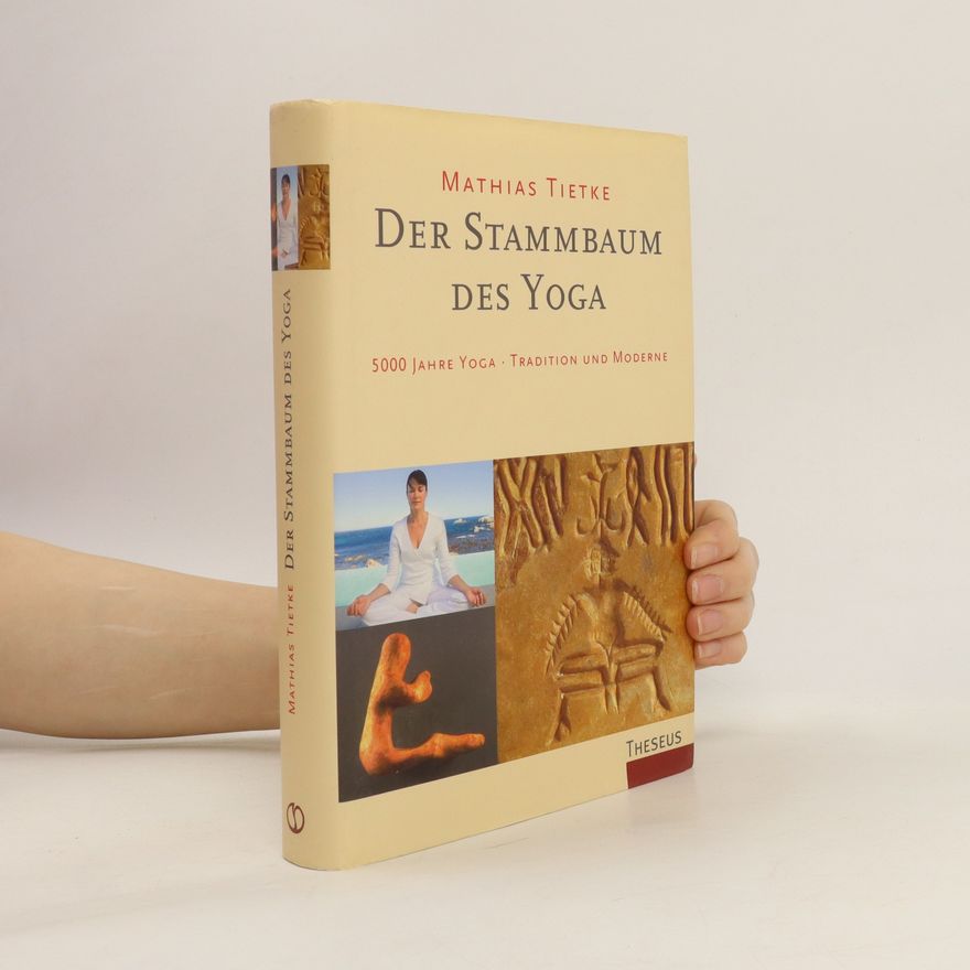 Mathias Tietke Der Stammbaum des Yoga