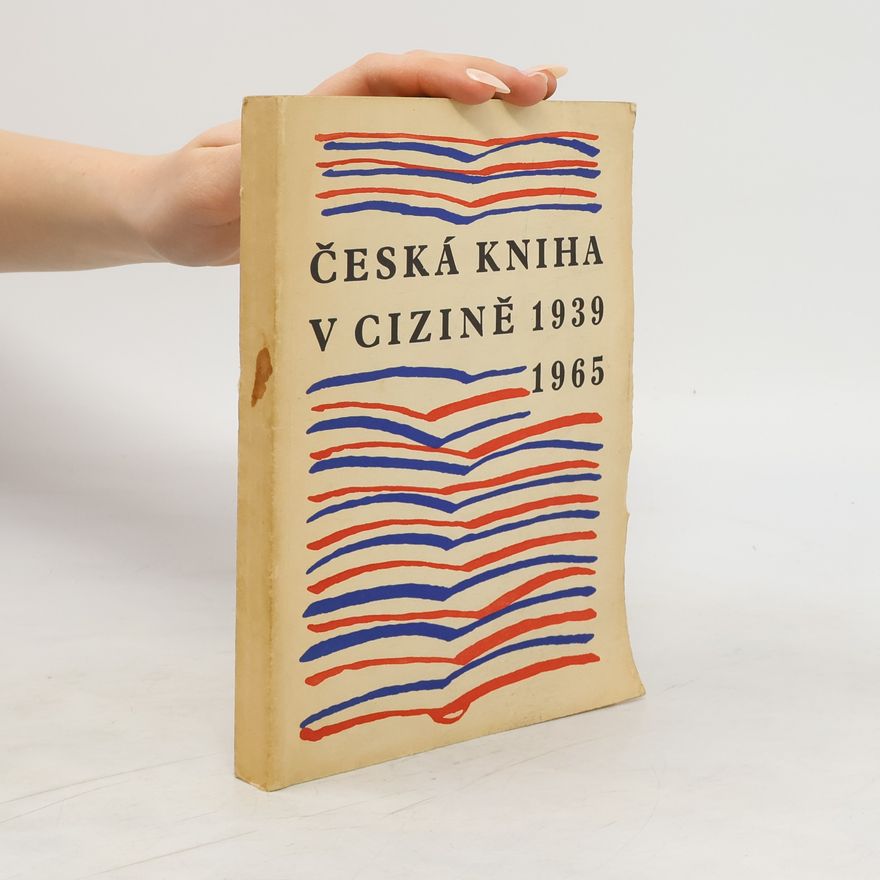Autorenkollektiv Česká kniha v cizině 1939-1965
