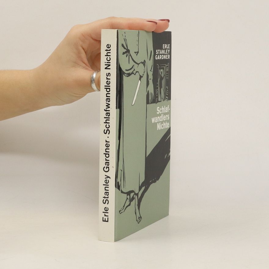 Erle Stanley Gardner Schlafwandlers Nichte