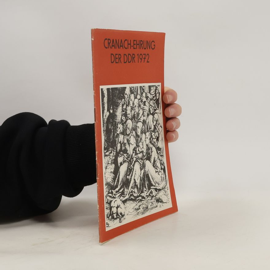 Autorenkollektiv Cranach-Ehrung Der DDR 1972