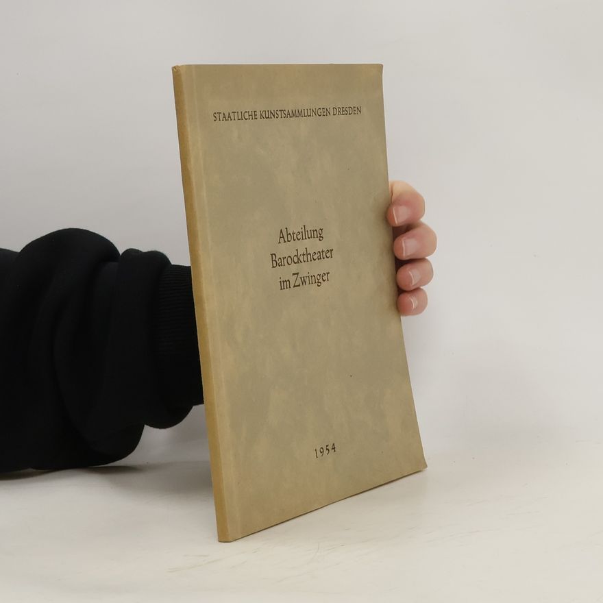 Autorenkollektiv Abteilung Barocktheater im Zwinger