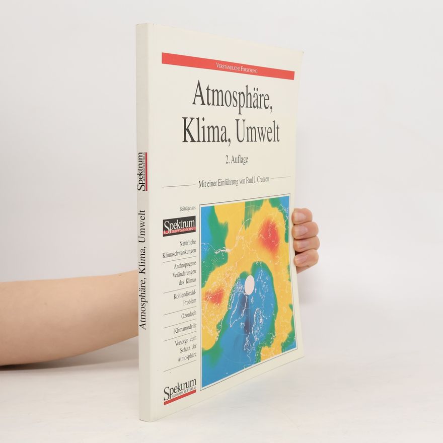 Paul J. Crutzen Atmosphäre, Klima, Umwelt