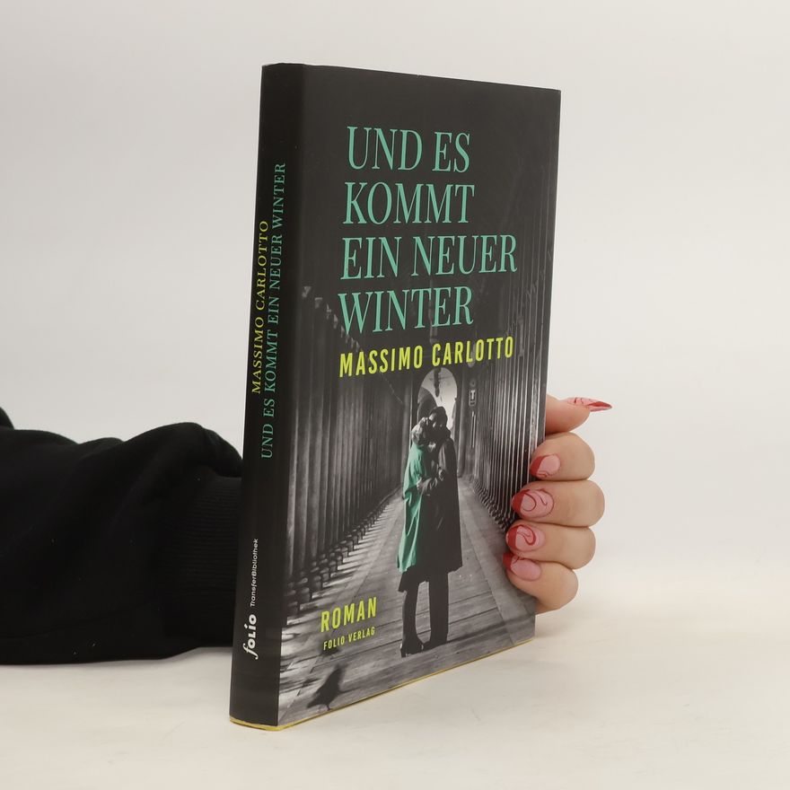 Massimo Carlotto Und es kommt ein neuer Winter