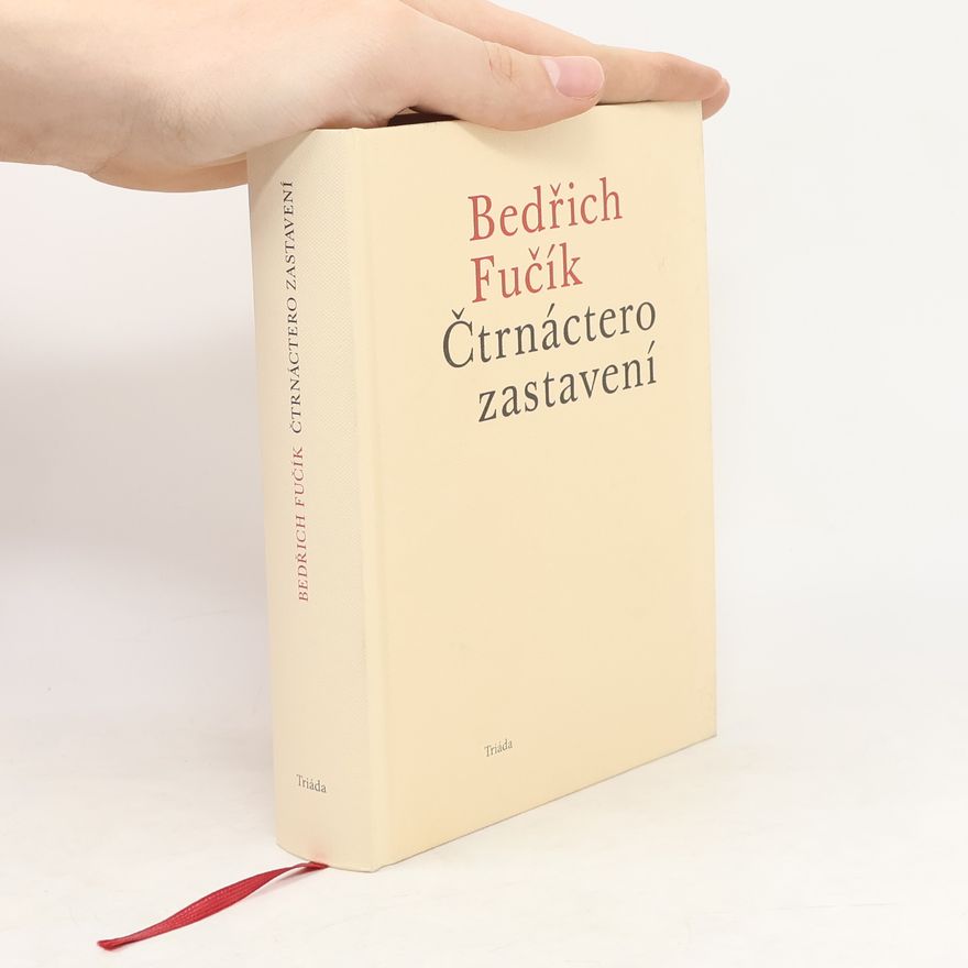 Bedřich Fučík Čtrnáctero zastavení