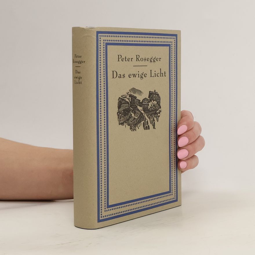 Peter Rosegger Das ewige Licht