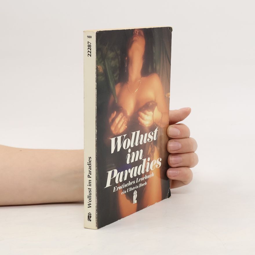 Autorenkollektiv Wollust im Paradies