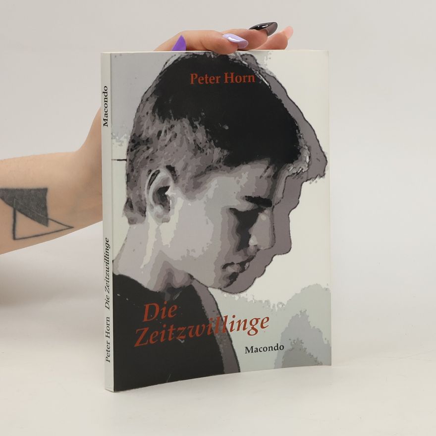 Klaus-Peter Horn Die Zeitzwillinge