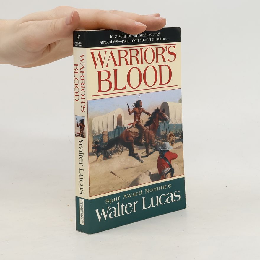 Walter Lucas Warrior's Blood