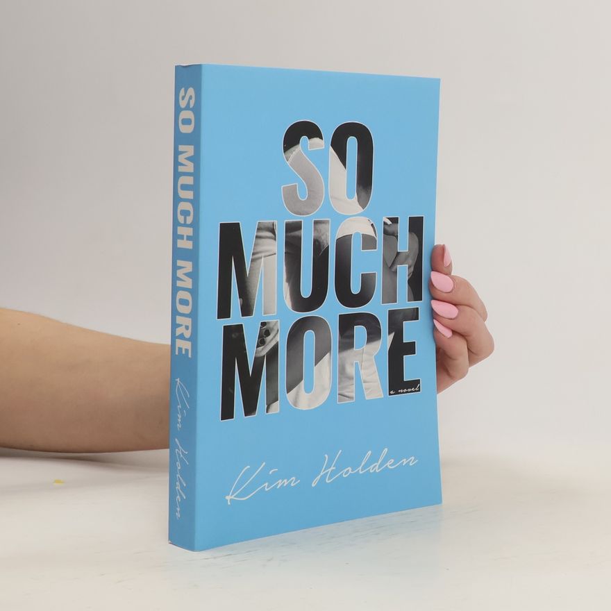 Holden Kim So Much More