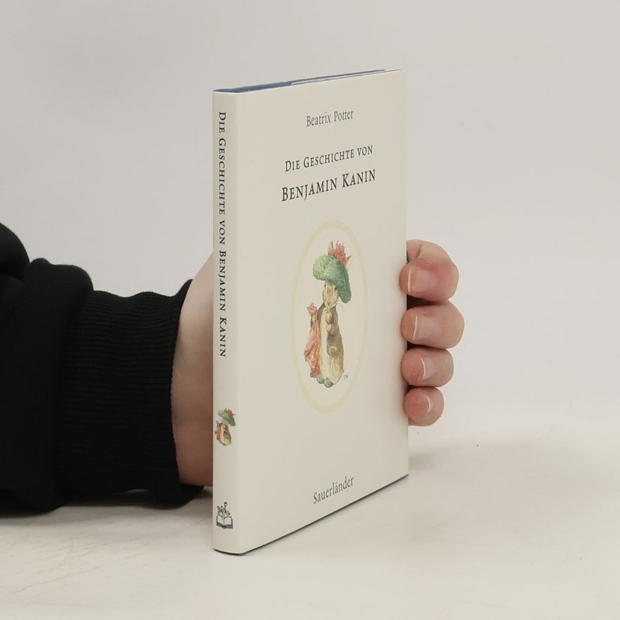 Beatrix Potter Die Geschichte von Benjamin Kanin