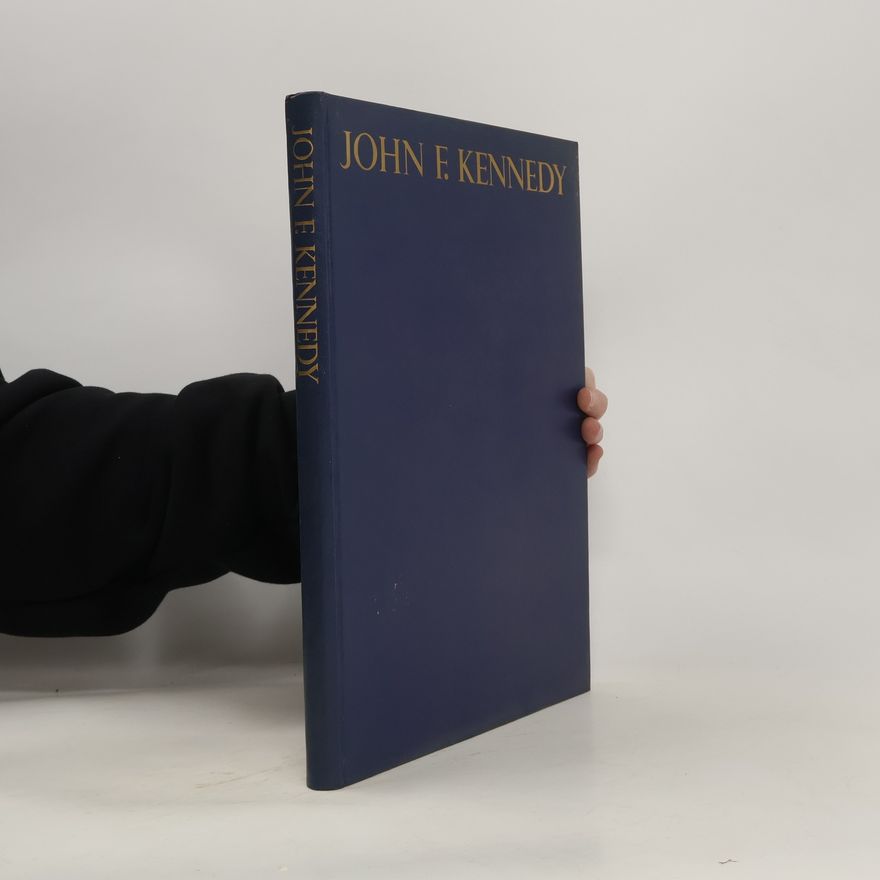 Hans K. Studer John F. Kennedy. Der grosse Mensch und Staatsmann