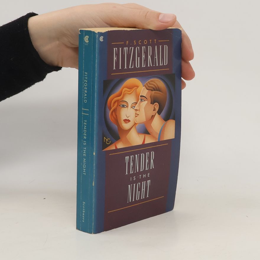 Francis Scott Fitzgerald Tender Is the Night