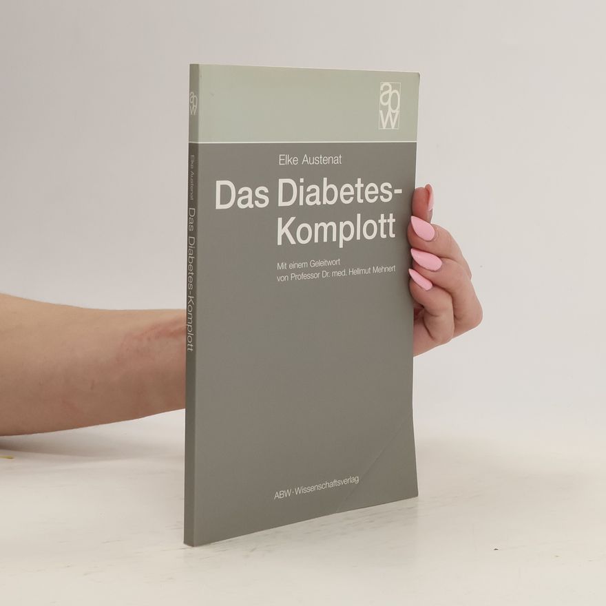 Elke Austenat Das Diabetes-Komplott