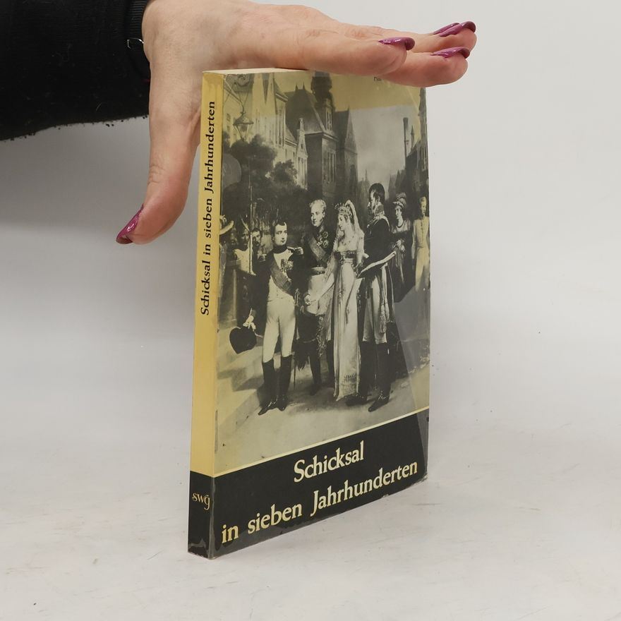 Autorenkollektiv Schicksal in sieben Jahrhunderten
