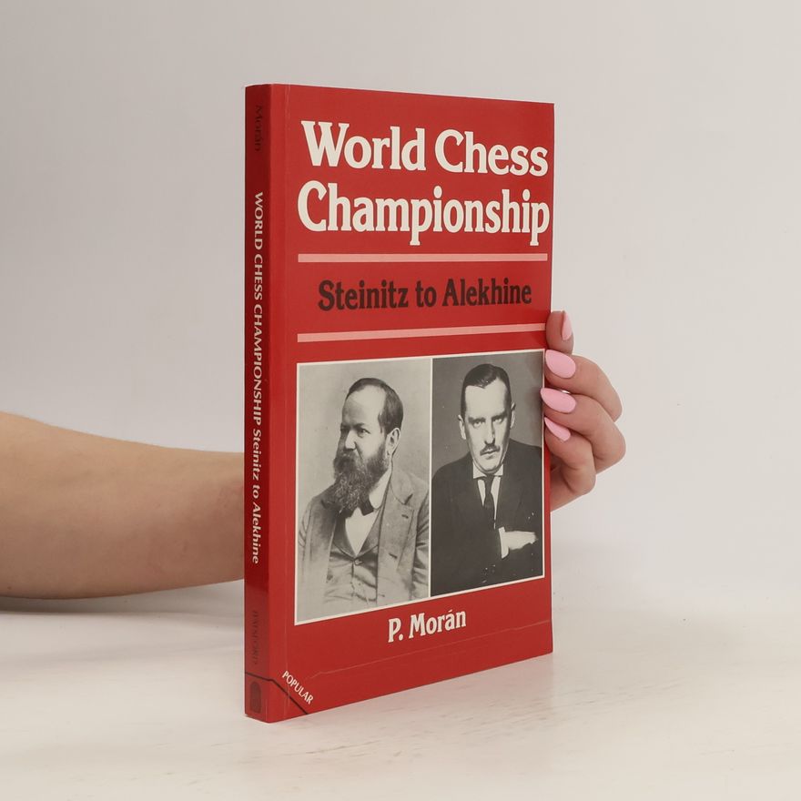 Pablo Moran The World Chess Championship
