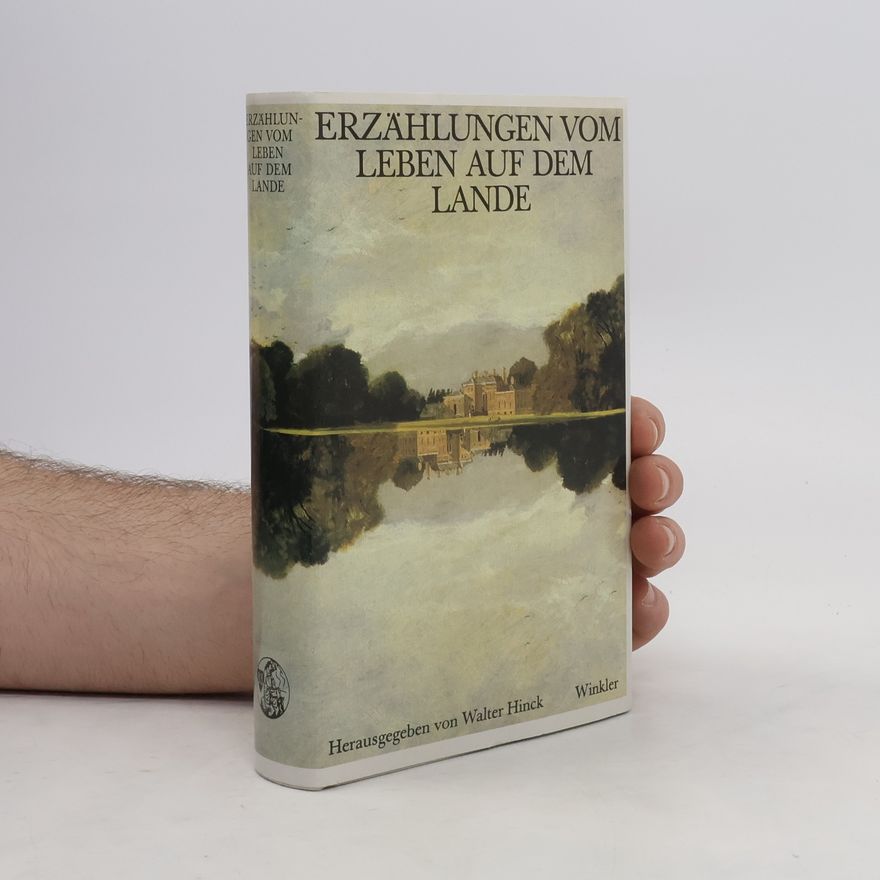 Walter Hinck Erzählungen vom Leben auf dem Lande