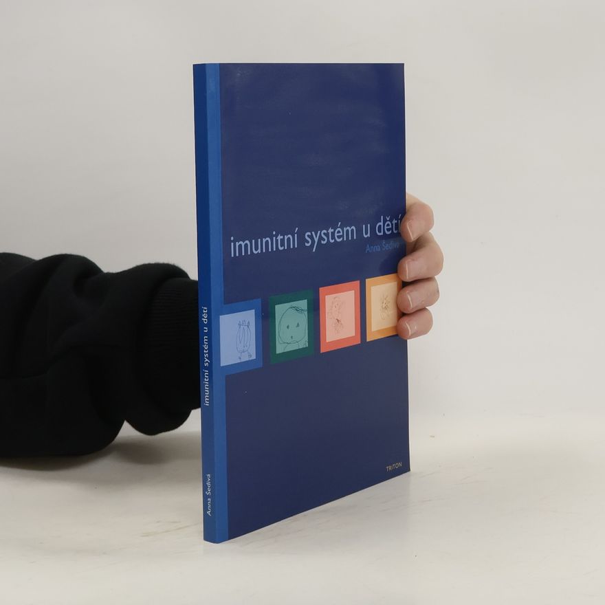 Anna Šedivá Imunitní systém u dětí