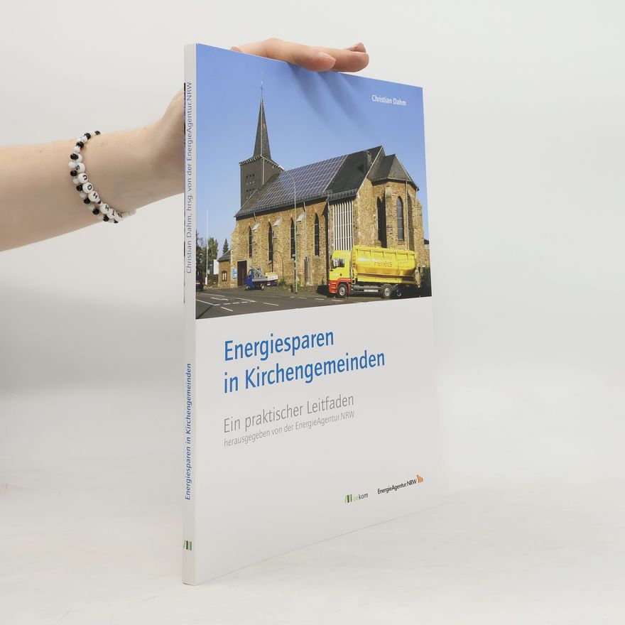 Christian Dahme Energiesparen in Kirchengemeinden