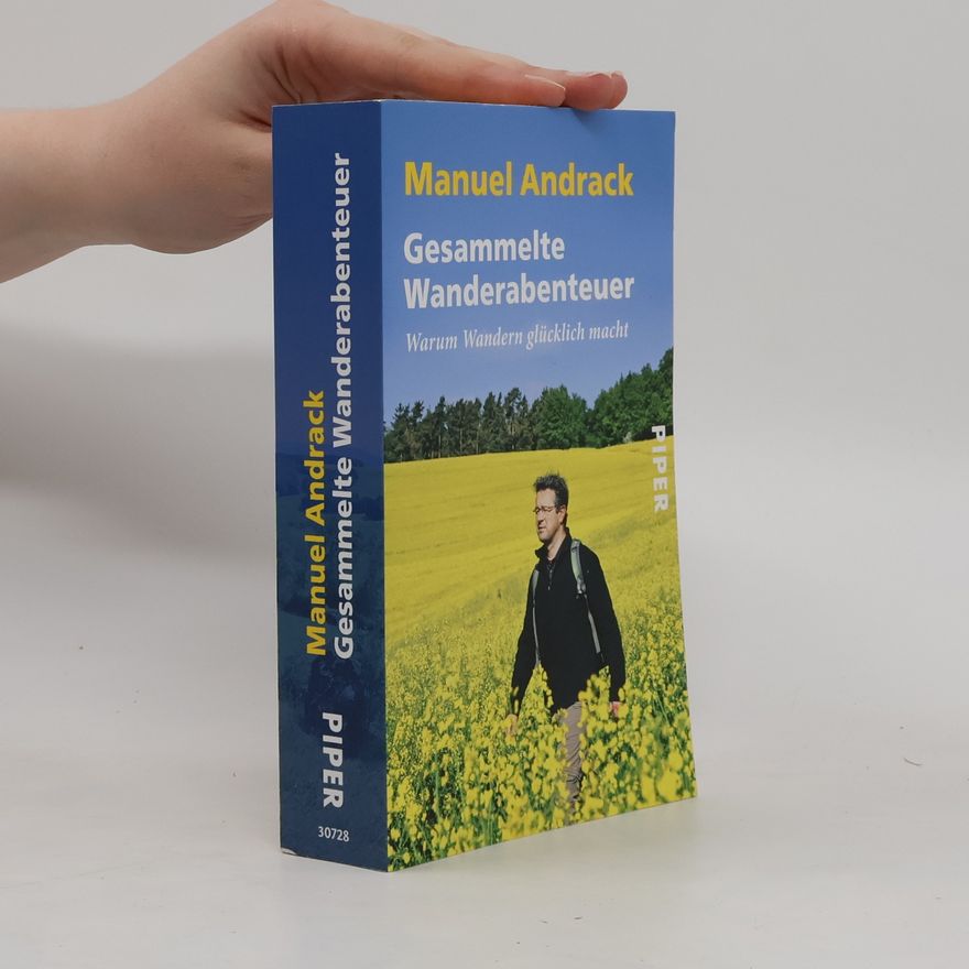 Manuel Andrack Gesammelte Wanderabenteuer