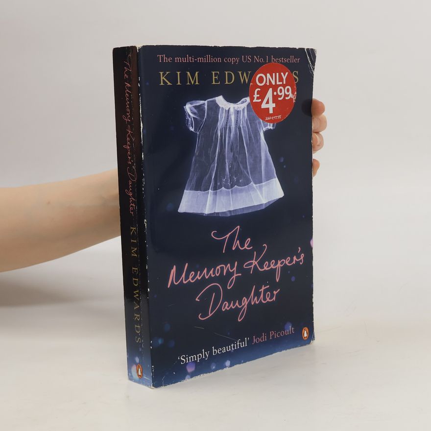 Kim Edwards The Memory Keeper's Daughter