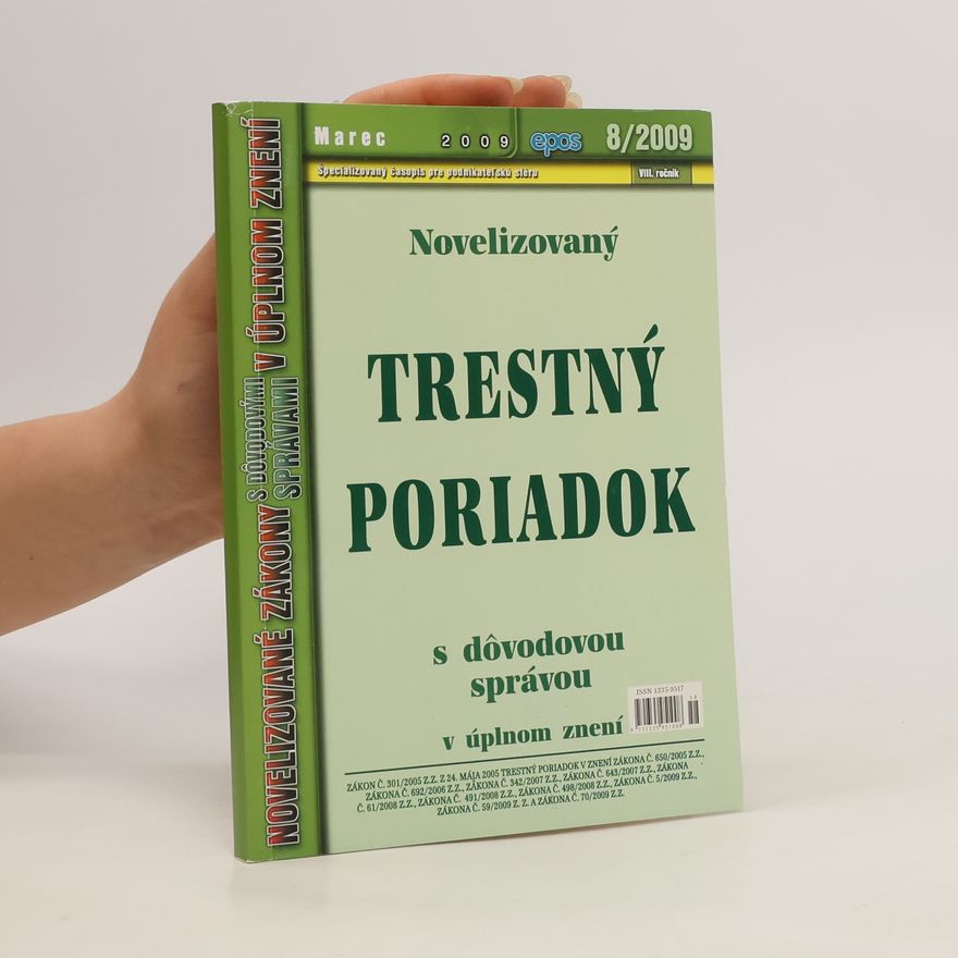Kolektív autorov Novelizovaný trestný poriadok s dovodovou správou v úplnom znení 8/2009