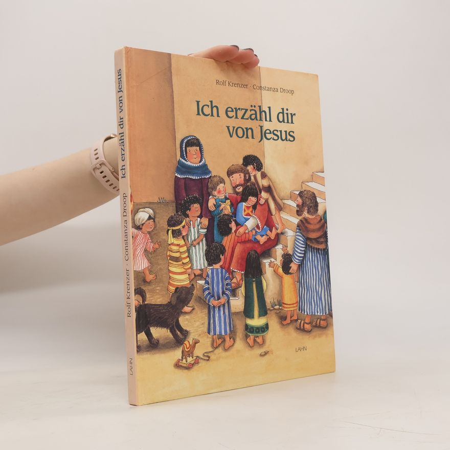 Rolf Krenzer Ich erzähl dir von Jesus