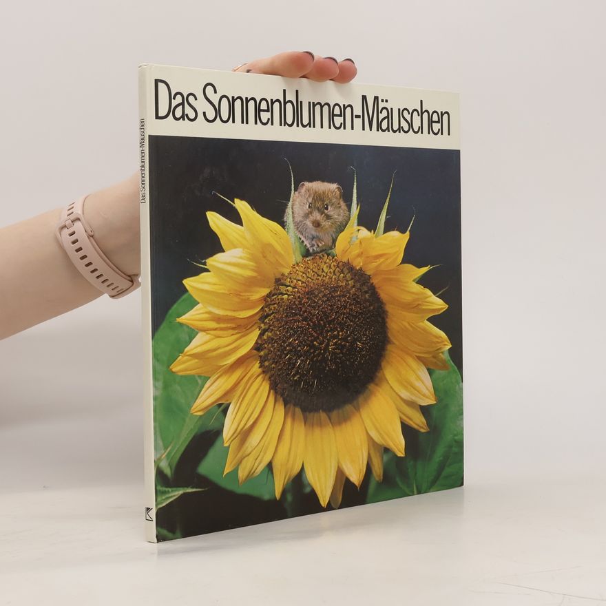 Thomas Ulrich Das Sonnenblumen-Mäuschen