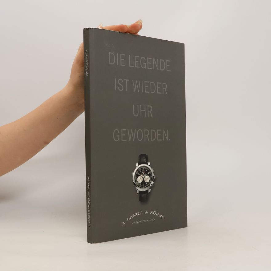 Kolektiv autorů Die Legende ist wieder Uhr geworden 2004/2005