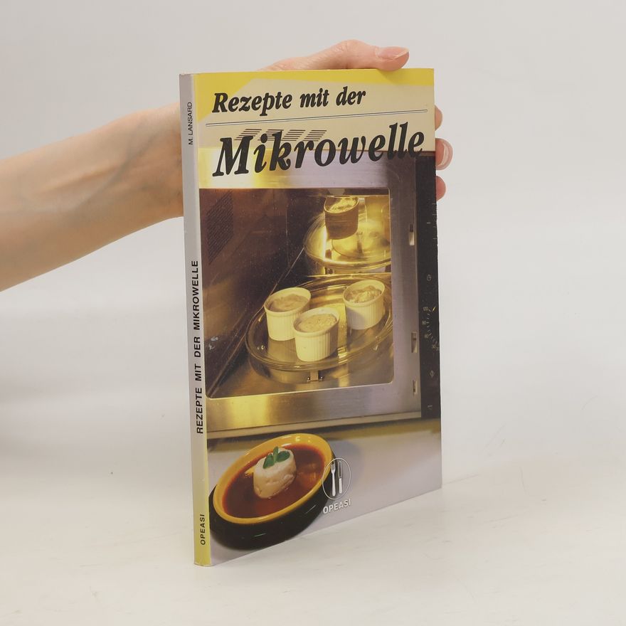 M. Lansard Rezepte mit der Mikrowelle