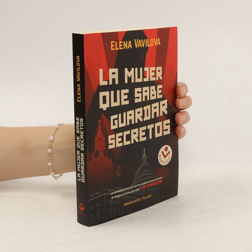 Elena Vavilova La mujer que sabe guardar secretos.