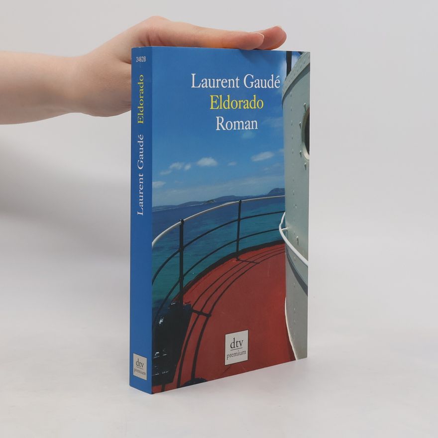 Laurent Gaudé Eldorado