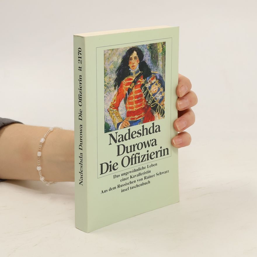 Nadez da A. Durova Die Offizierin