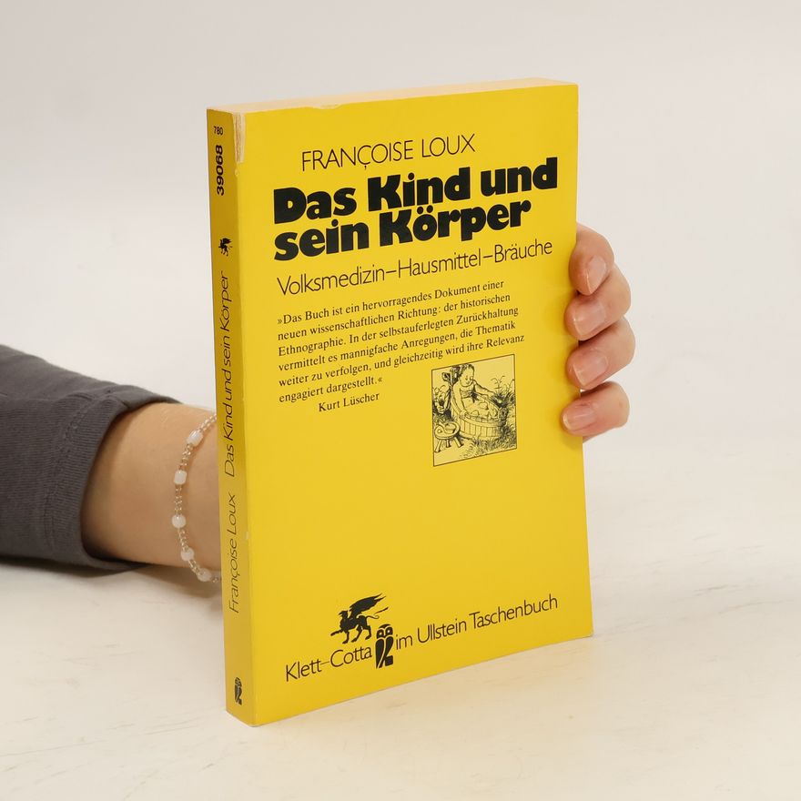 Franc oise Loux Das Kind und sein Körper