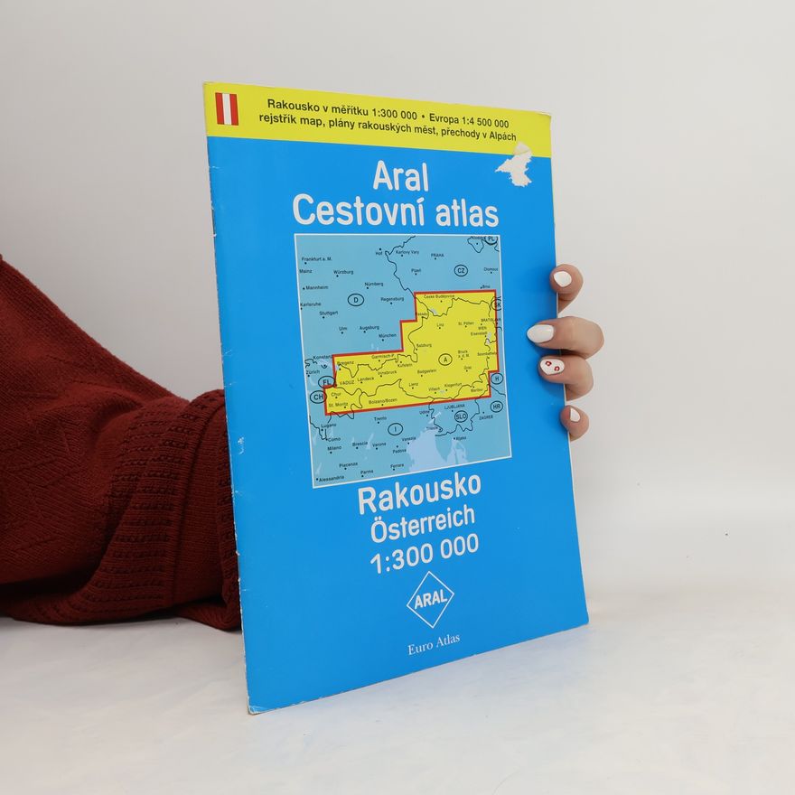 Kolektiv autorů Aral Cestovní atlas. Rakousko Österreich
