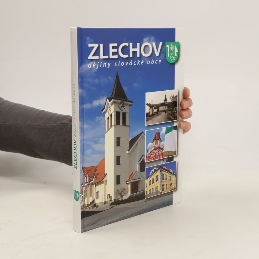 Lukáš Čoupek Zlechov : dějiny slovácké obce