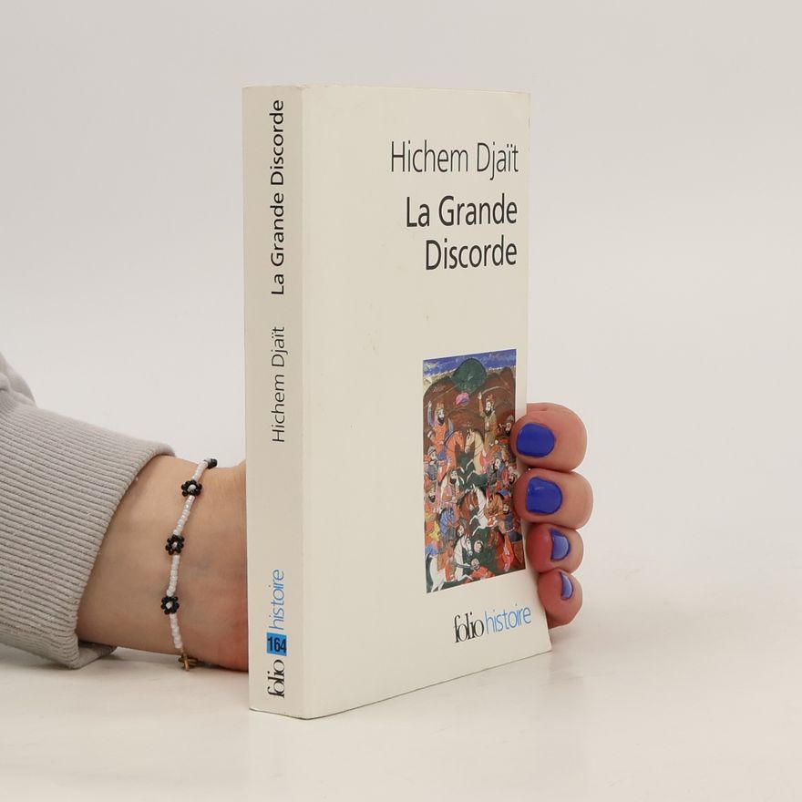 Hichem Djaït La Grande Discorde