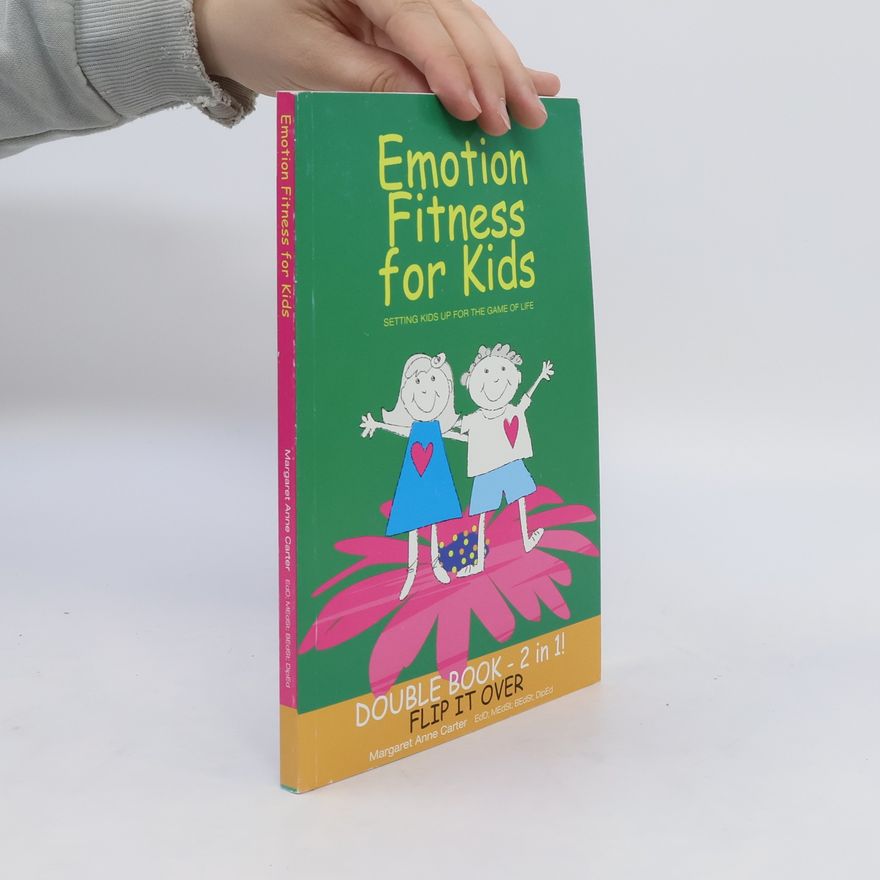 Margaret A. Carter Emotion Fitness for Kids