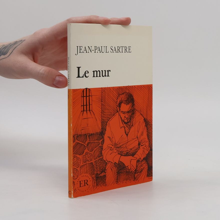 Jean-Paul Sartre Le mur