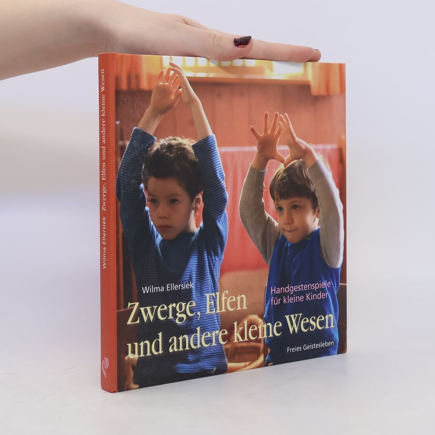 Wilma Ellersiek Zwerge, Elfen und andere kleine Wesen