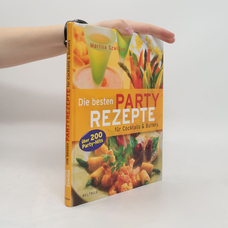 Marlisa Szwillus Die besten Party-Rezepte für Cocktails & Buffets
