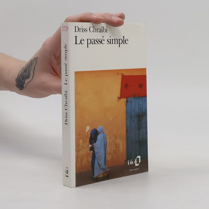 Driss Chraibi Le passé simple