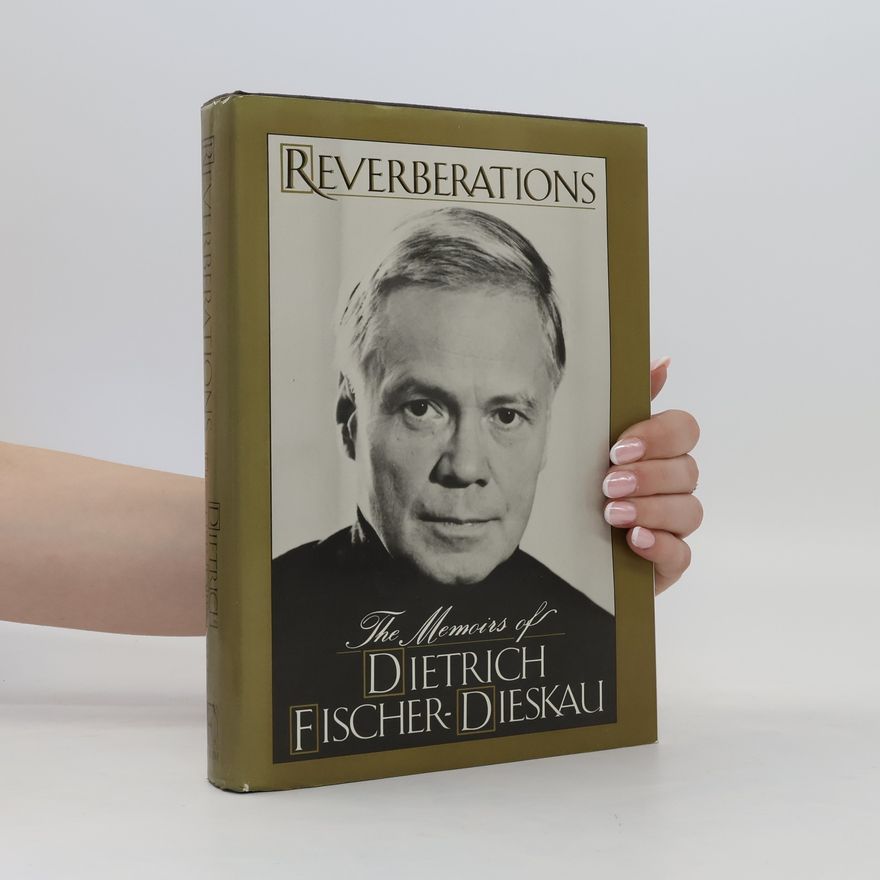Dietrich Fischer-Dieskau Reverberations