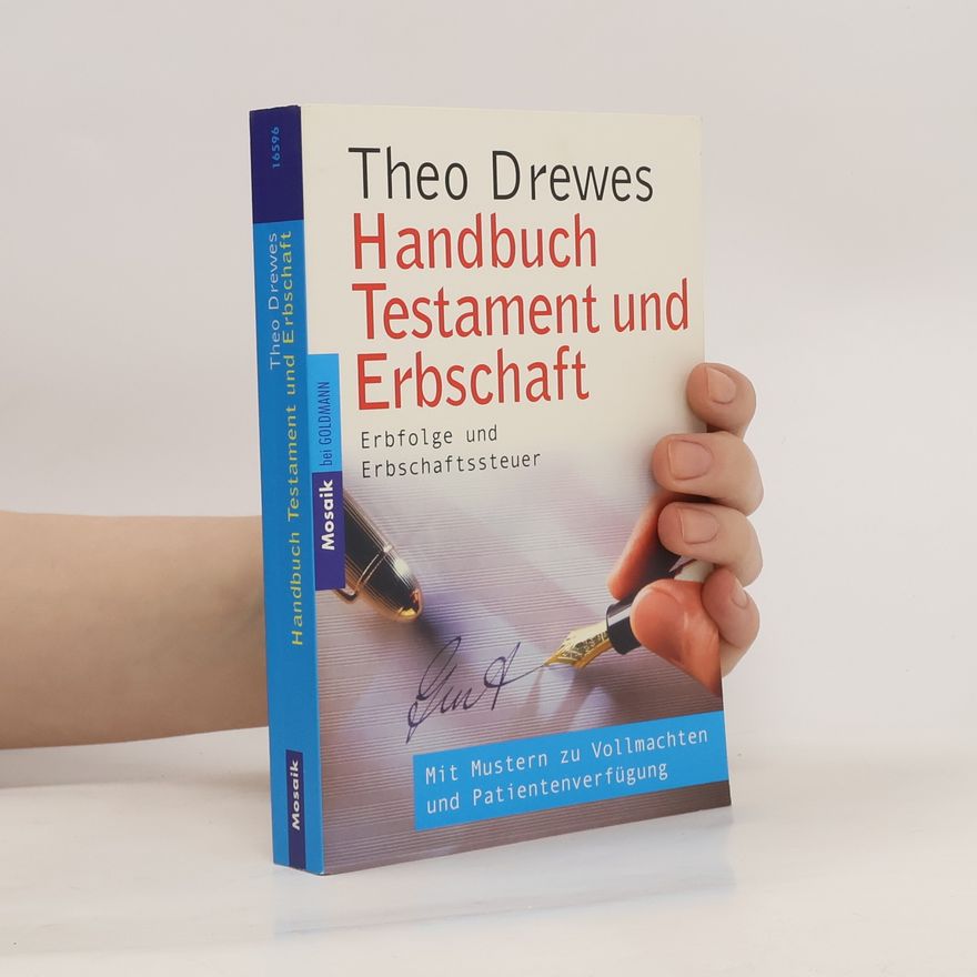 Theo Drewes Handbuch Testament und Erbschaft