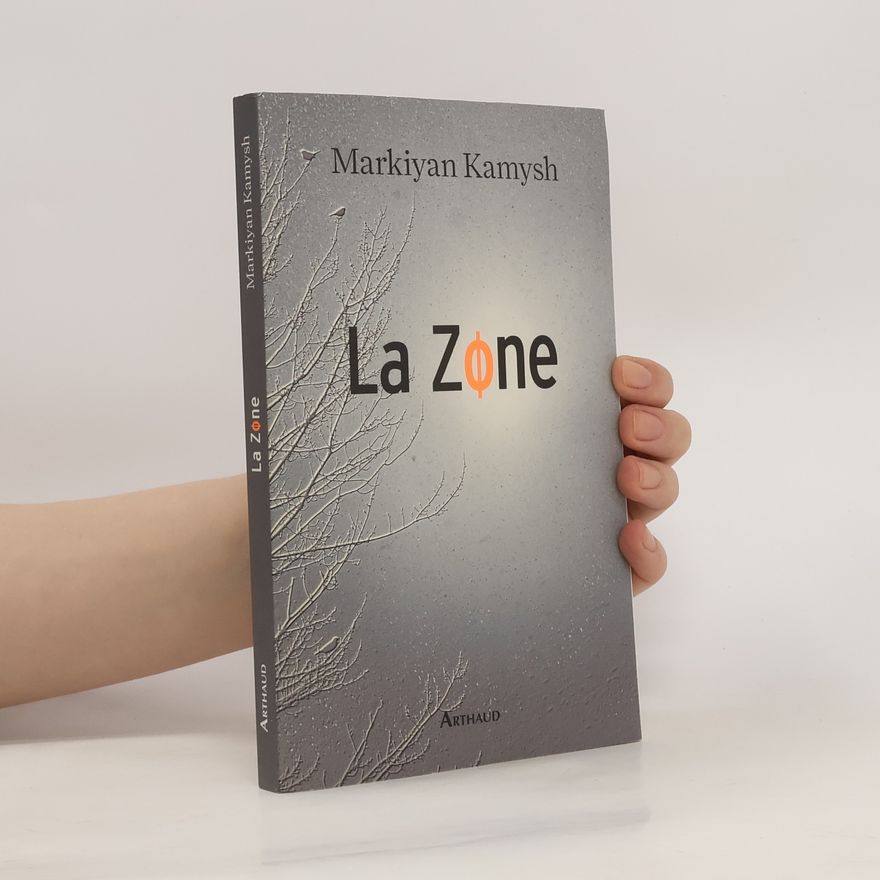 Markijan Kamysch La zone