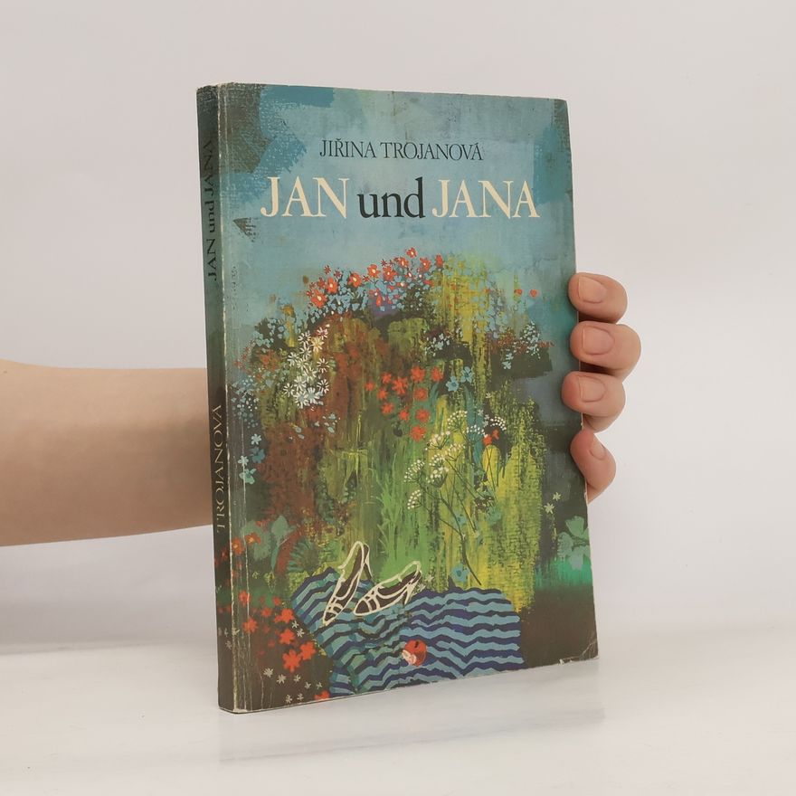 Jiřina Trojanová Jan und Jana