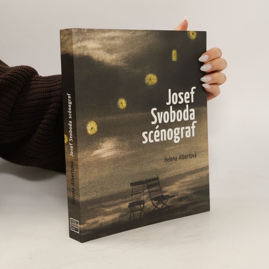 Helena Albertova Josef Svoboda - scénograf