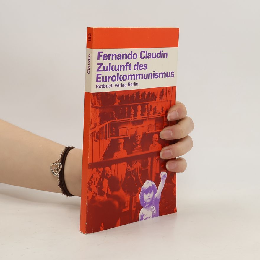 Fernando Claudín Zukunft des Eurokommunismus