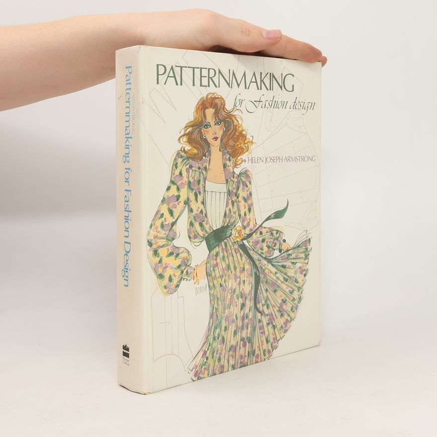 Helen Joseph-Armstrong Patternmaking for Fashion Design