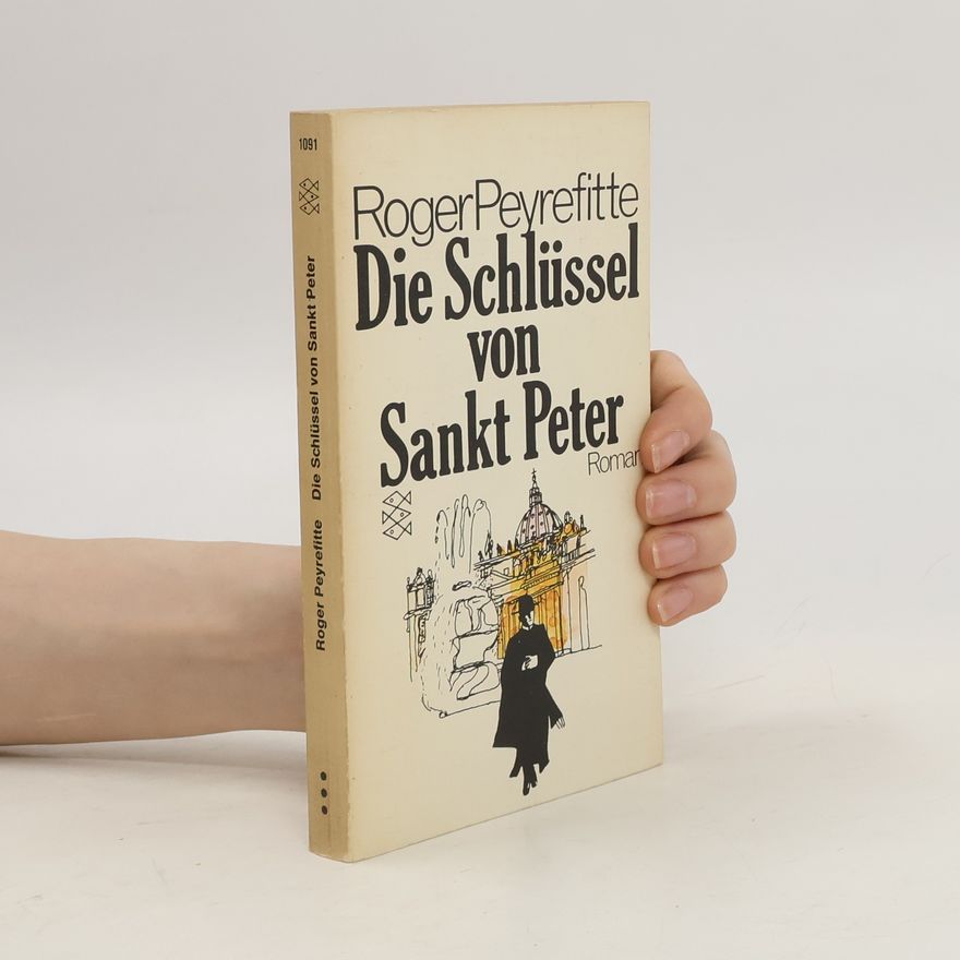 Peyrefitte Roger Die Schlüssel von Sankt Peter